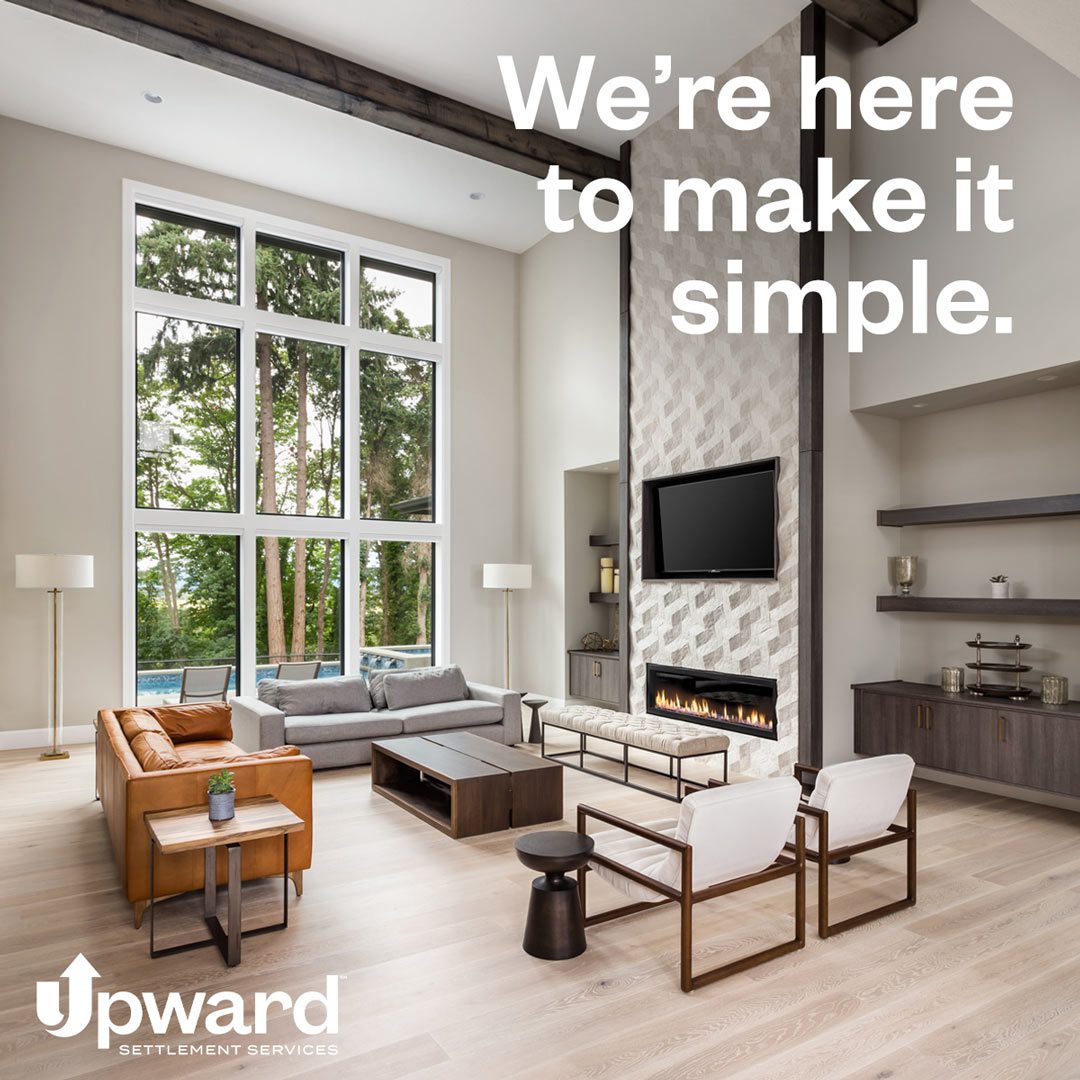 Upward Title & Closing social media graphic showing image of a modern home interior.